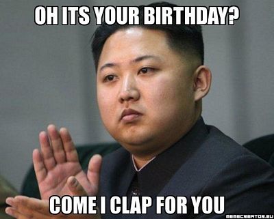 funny-birthday-meme-is-it-your-birthday-come-i-clap-for-you.jpg